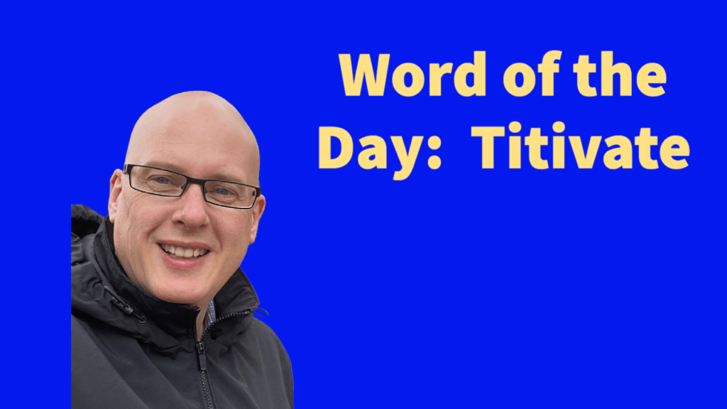 Word of the Day: Titivate