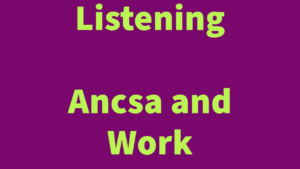 Listening: Ancsa and Work