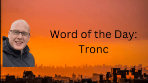 Word of the Day: Tronc