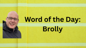Word of the Day: Brolly