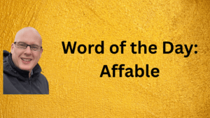 word of the day: affable