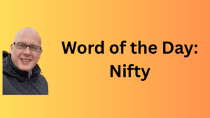 word of the day: nifty