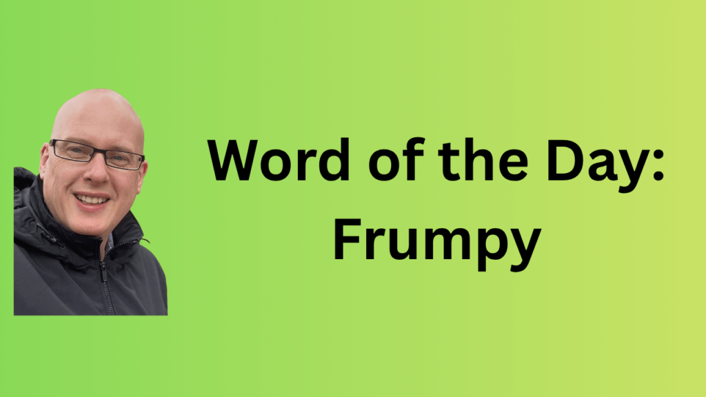 word of the day: frumpy